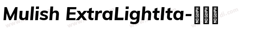 Mulish ExtraLightIta字体转换